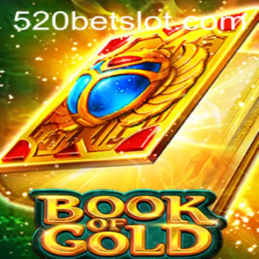Book of Gold: Unveiling the Mysteries of Ancient Riches with 520BET