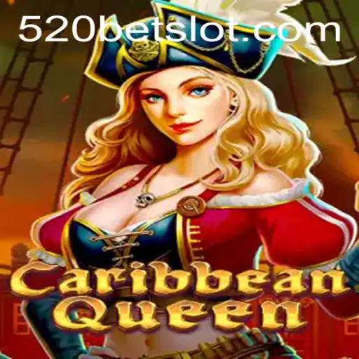 Unveiling CaribbeanQueen: An Exciting Adventure with 520BET