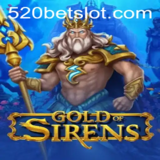 Unveiling the Mystical World of GoldofSirens: An Adventure Awaits with 520BET