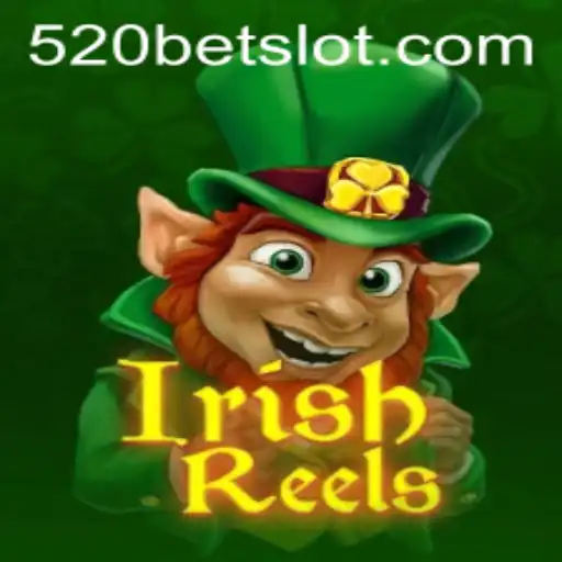 Discover the Exciting World of IrishReels: Unveiling 520BET
